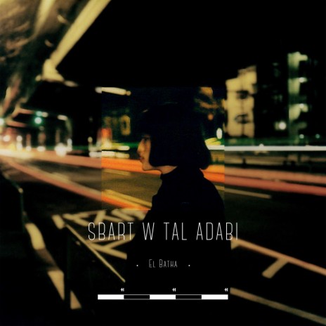 Sbart w tal adabi صبرت و طال عذابي ft. Cheb Hasni | Boomplay Music