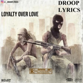 LOYALTY OVER LOVE