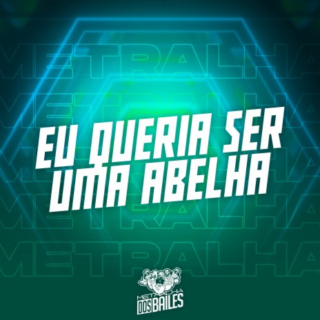 Eu Queria Ser uma Abelha | Boomplay Music