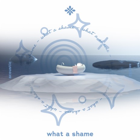 what a shame - acoustic ft. Tazzy | Boomplay Music