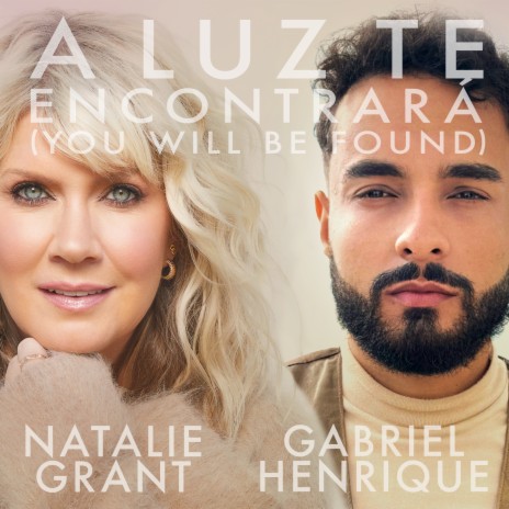 A Luz Te Encontrará (You Will Be Found) ft. Gabriel Henrique | Boomplay Music