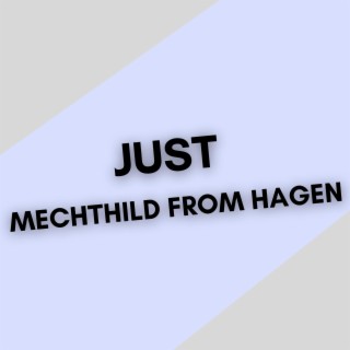 Just Mechthild From Hagen