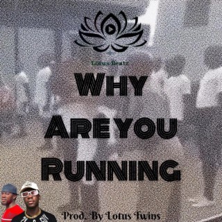 Why are you running