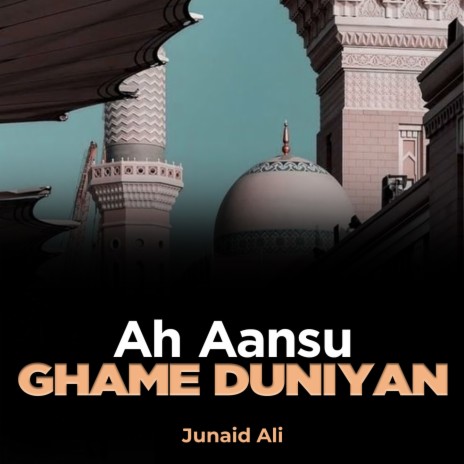 Ah Aansu Ghame Duniyan | Boomplay Music