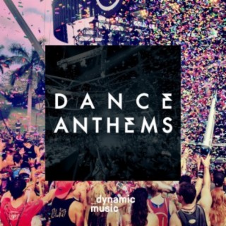 Dance Anthems