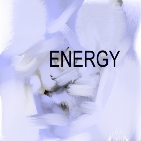 ENERGY | Boomplay Music