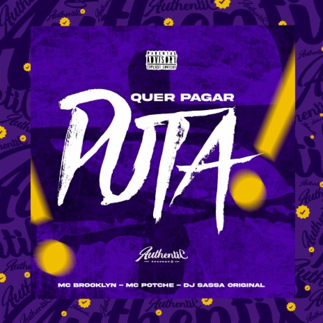 Quer Pagar Puta ft. MC BROOKLYN & Mc Potchê | Boomplay Music