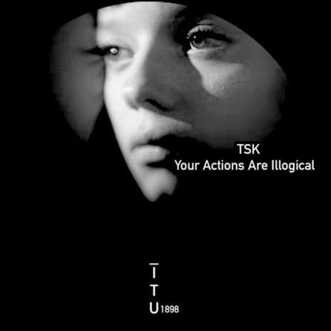 Your Actions Are Illogical | Boomplay Music
