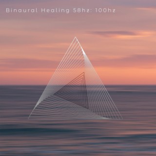 Binaural Healing 58hz: 100hz