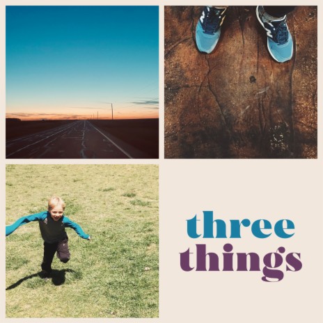 Three Things | Boomplay Music