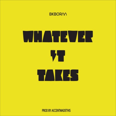 Whatever It Takes | Boomplay Music