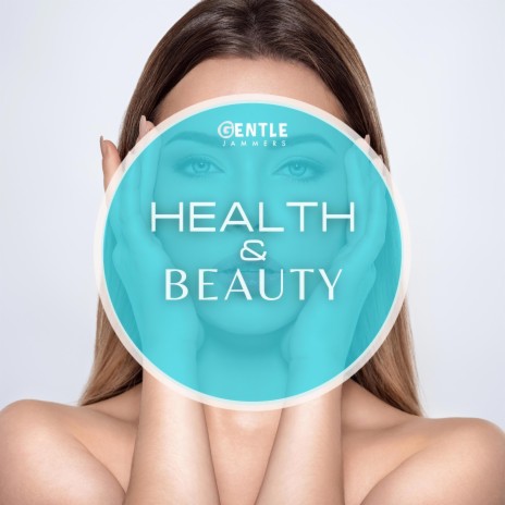 Health & Beauty | Boomplay Music