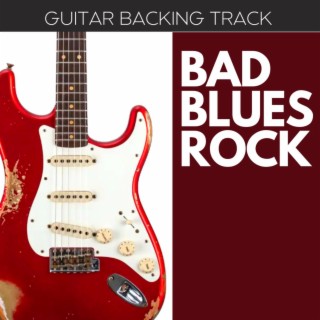 BAD BLUES ROCK Guitar Backing Track A Penta Blues