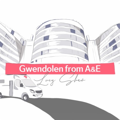 Gwendolen from A&E | Boomplay Music