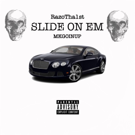 Slide On Em ft. MkGoinUp | Boomplay Music