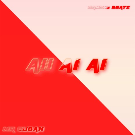 Aii Ai Ai ft. Mr Cuban | Boomplay Music