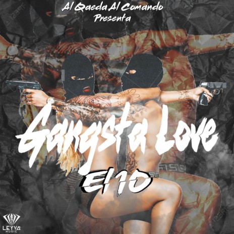 Gangsta Love ft. El 10 | Boomplay Music