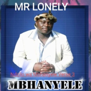 Ndzilo Wa Mbhanyele Verse 3 Mr Lonley
