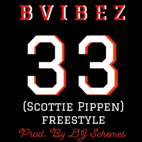33 (Scottie Pippen freestyle) | Boomplay Music