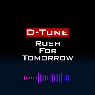 Rush For Tomorrow