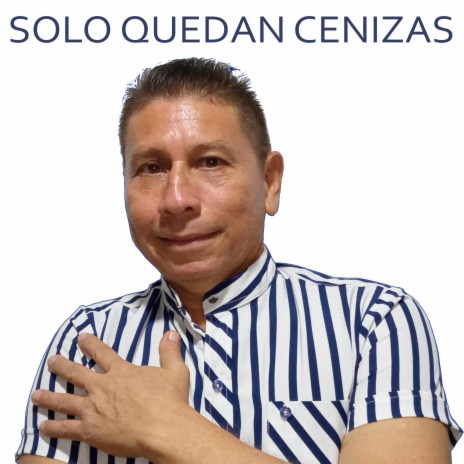 Solo quedan cenizas | Boomplay Music