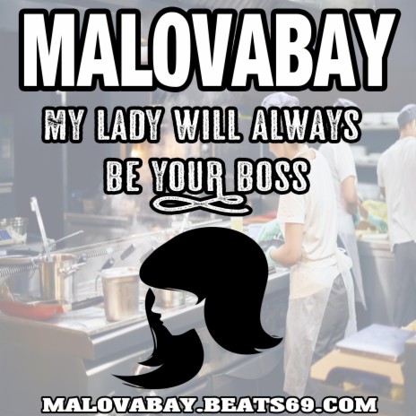 My Lady Will Always Be Your Boss