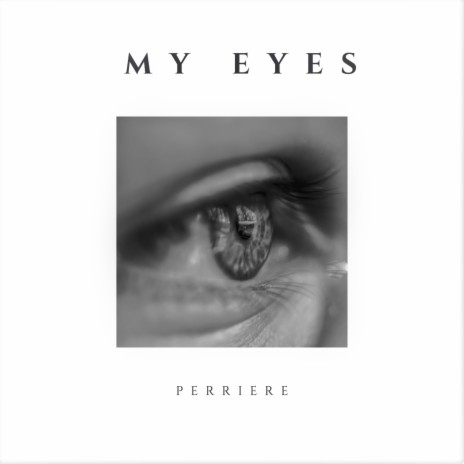 My Eyes | Boomplay Music