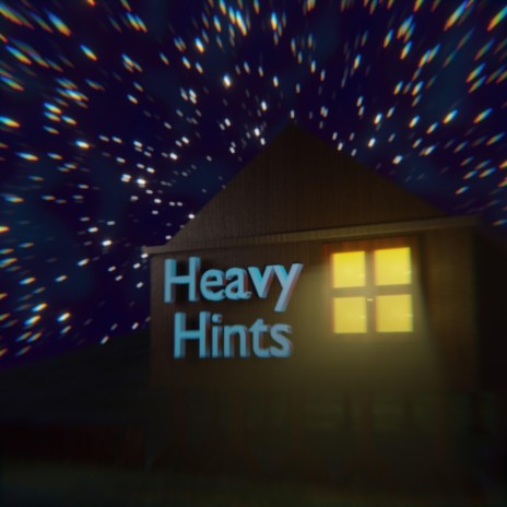 Heavy Hints | Boomplay Music