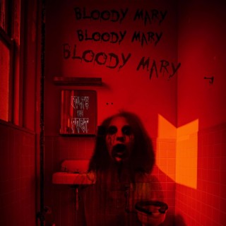 Bloody Mary (Sneak Peak Version)