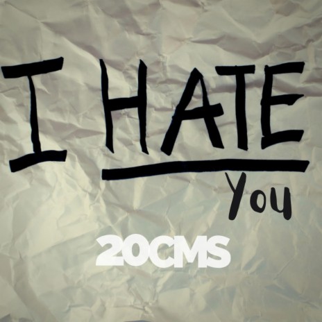 I Hate You | Boomplay Music