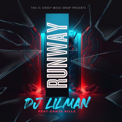 Runway ft. Ganja Killz | Boomplay Music