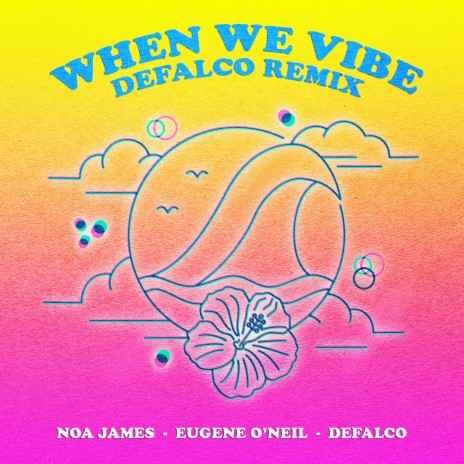 When We Vibe (feat. Eugene O'neil) (DeFalco Remix)