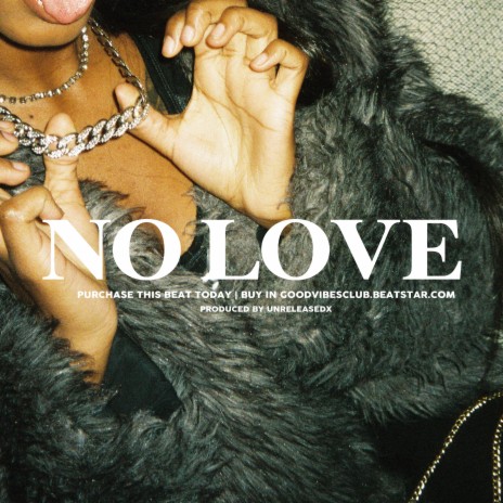 No Love | Boomplay Music