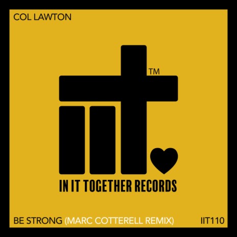 Be Strong (Marc Cotterell Extended Remix) ft. Marc Cotterell