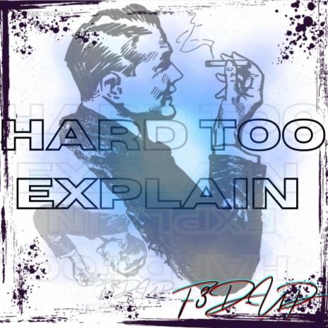 Hard too Explain | Boomplay Music