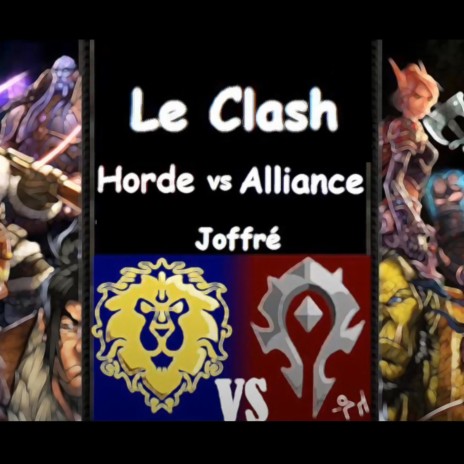 Le clash Horde vs Alliance