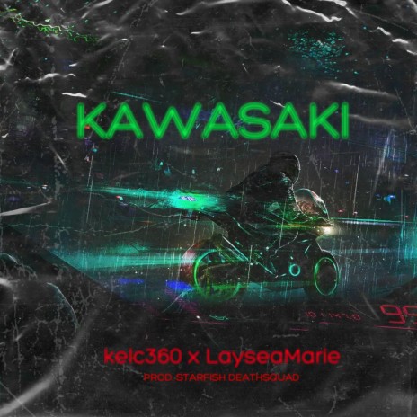 Kawasaki ft. Laysea Marie | Boomplay Music