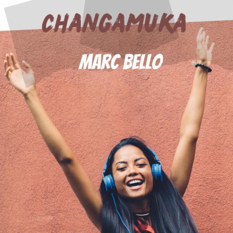 Changamuka | Boomplay Music