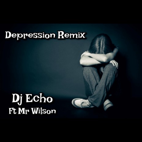 Depression (Remix) ft. Mr Wilson