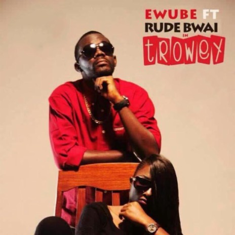 Trowey (feat. Rude Bway) | Boomplay Music