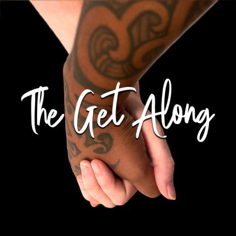 The Get Along | Boomplay Music