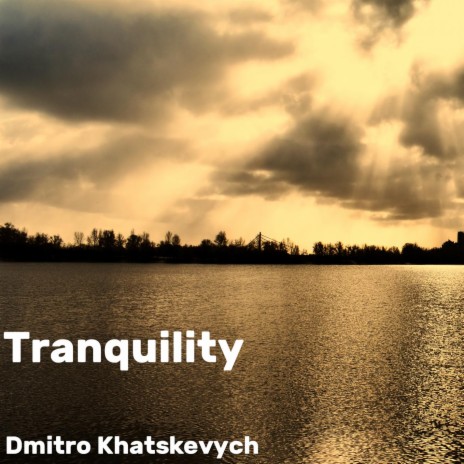 Tranquility | Boomplay Music