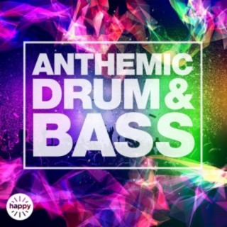 Anthemic Drum & Bass