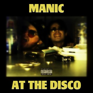 MANIC AT THE DISCO
