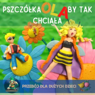 Pszczółka Ola by tak chciała