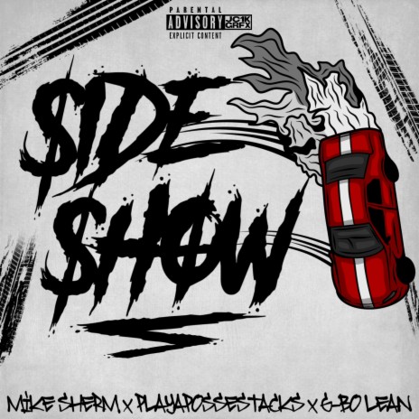 Sideshow ft. PlayaPosseStacks & G-Bo Lean | Boomplay Music