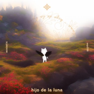 hijo de la luna - acoustic