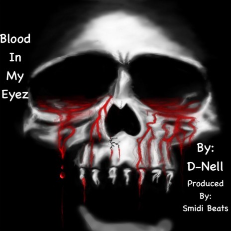 Blood In My Eyez | Boomplay Music
