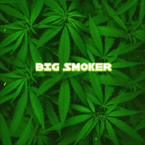 Big smoker | Boomplay Music