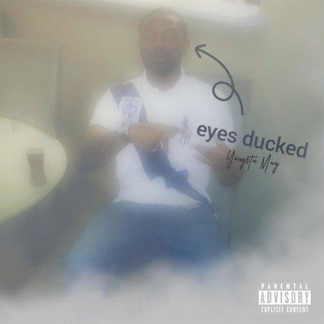 Eyes Ducked Freestyle | Boomplay Music